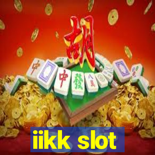 iikk slot